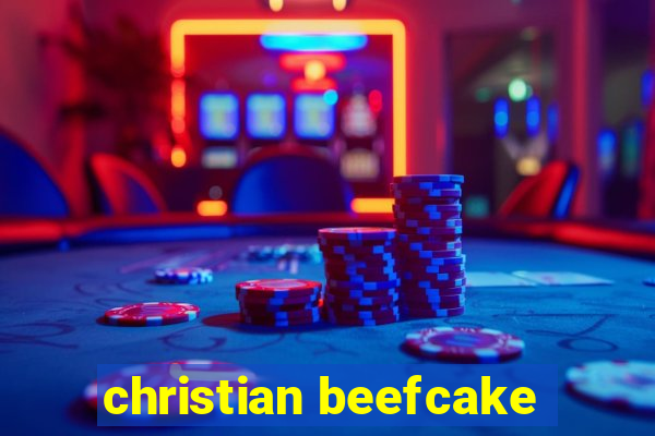 christian beefcake